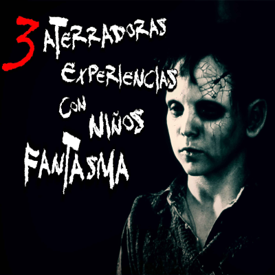 episode 3 Aterradoras historias con niños fantasma artwork
