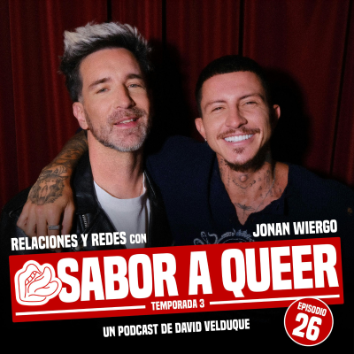 episode RELACIONES Y REDES con JONAN WIERGO | SABOR A QUEER 3x26 artwork