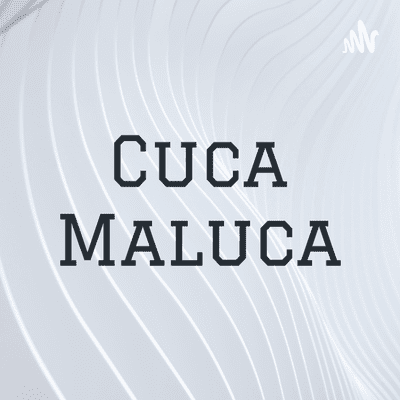 Cuca Maluca