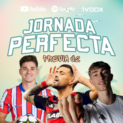 episode 1x04 - PREVIA JORNADA 2 MUNDIAL DE CLUBES 2025 FANTASY y BIWENGER artwork