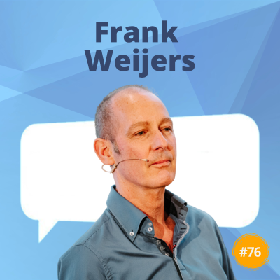 episode #76. Frank Weijers: “Gehoord worden en je zin krijgen is niet hetzelfde” artwork