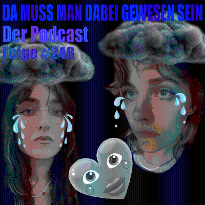 episode Folge 248: Die geheime Heul Playlist artwork