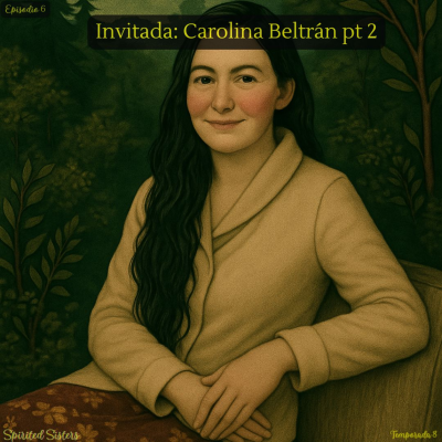 episode Invitada especial: Carolina Beltrán pt 2 artwork