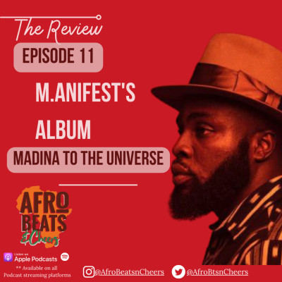 episode M.anifest - MTTU - "Madina to the Universe" Album Review artwork