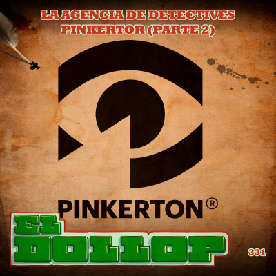 episode E331: La Agencia de Detectives Pinkerton (Parte 2) artwork
