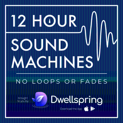 12 Hour Sound Machines for Sleep (no loops or fades)