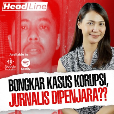 episode JURNALIS DIPENJARA KARENA USUT KORUPSI?? | Geolive Headline by Yorien Hallatu artwork