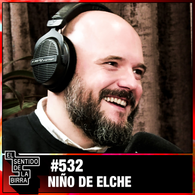 episode Capítulo 532 - Niño de Elche artwork