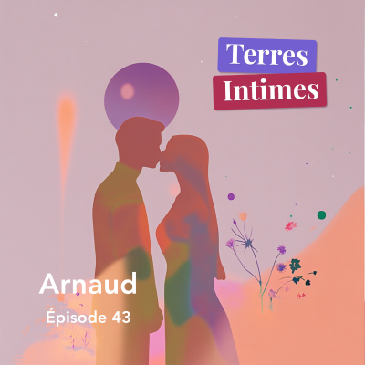 episode #43 • Série d'été - Arnaud (38 ans) : Première relation extra-conjugale artwork