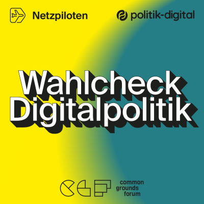 episode Wahlcheck Digitalpolitik: Welche Ziele verfolgen die Parteien bei der Digitalisierung? artwork