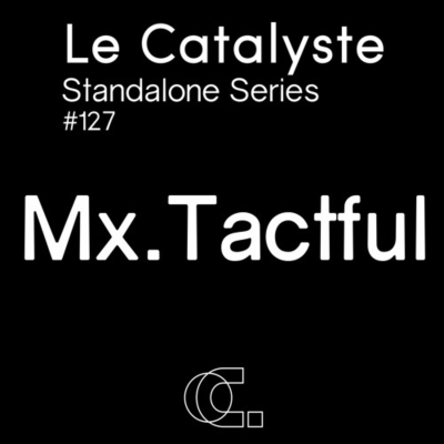 episode Standalone series: Mx.Tactful (Table Jelly Dishes / UK) - hyperkinetic techno artwork