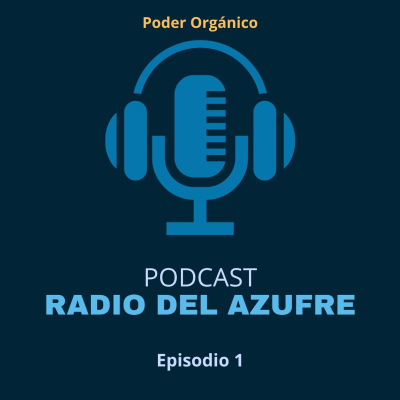 episode Radio del Azufre - Poder Orgánico - Episodio 1 artwork