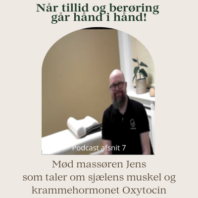 episode Når tillid og berøring går hånd i hånd - en samtale med massøren Jens artwork