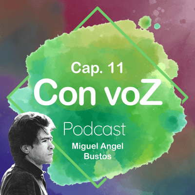 episode Capítulo 11: Miguel Angel Bustos artwork