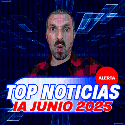 episode TOP NOTICIAS IA – JUNIO 2025 artwork