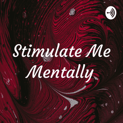 Stimulate Me Mentally