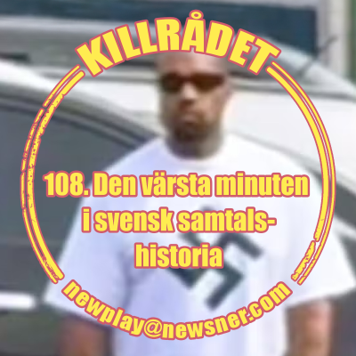 episode 108. Den värsta minuten i svensk samtalshistoria artwork