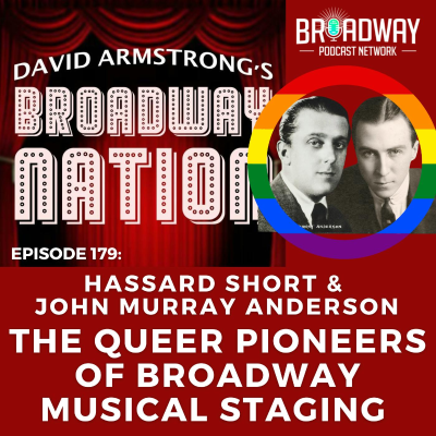 episode Episode 179: THE QUEER PIONEERS OF BROADWAY MUSICAL STAGING artwork