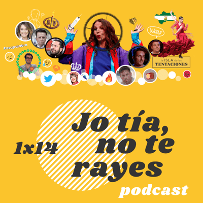 episode La actriz que nos tiene hasta el chocho 1x14 JTNTR artwork