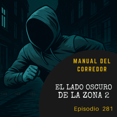 episode 281. El lado oscuro de la zona 2 artwork