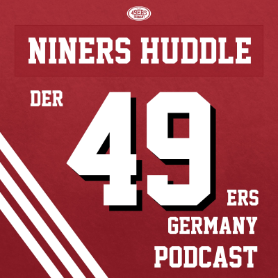 Niners Huddle - Der 49ers Germany Podcast - podcast
