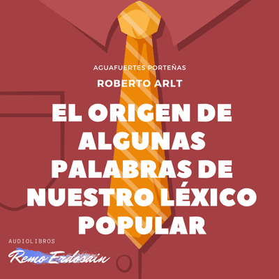 episode El origen de algunas palabras de nuestro léxico popular artwork