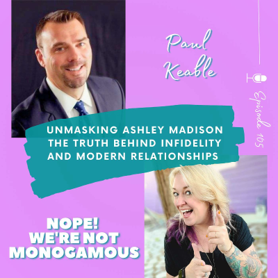 episode Unmasking Ashley Madison: Why People Cheat & What It Reveals About Modern Relationships, Ep. 105 artwork