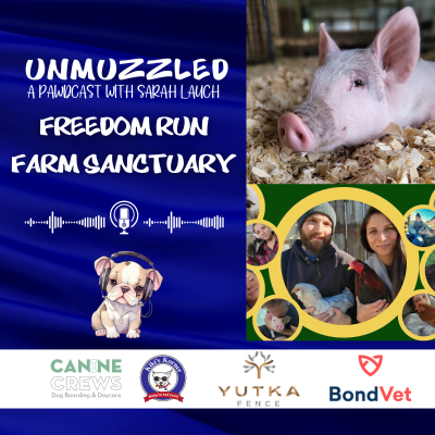 episode Unmuzzled: A Pawdcast with Freedom Run Farm Sanctuary artwork