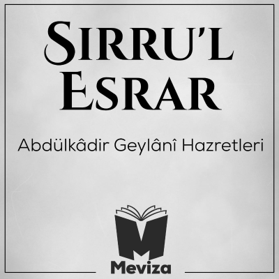 Sırrul Esrar - Abdulkadir Geylani Hazretleri - Meviza