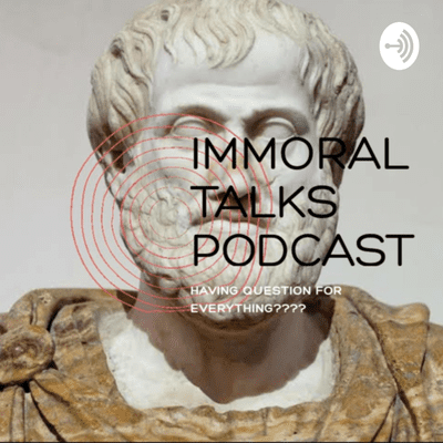 episode IMMORAL TALKS PODCAST (Trailer) artwork