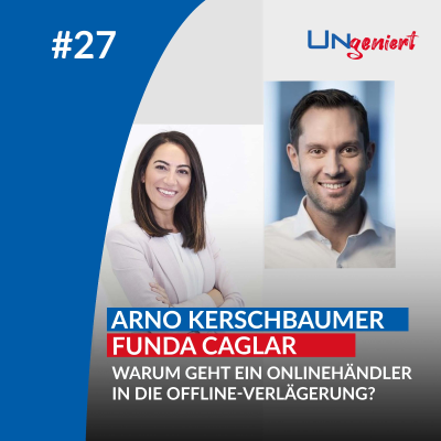 episode UNgeniert #27: Warum geht ein Onlinehändler in die Offline-Verlängerung? artwork