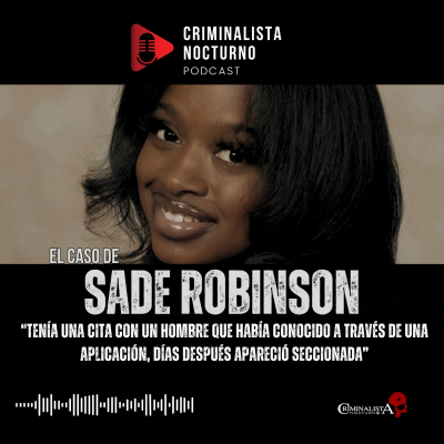episode El caso de Sade Robinson | Criminalista Nocturno artwork
