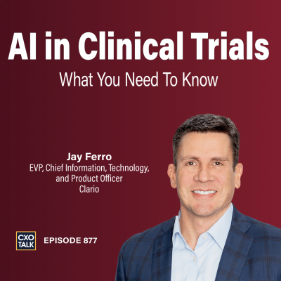 episode What If AI Could SPEED UP Clinical Trials by 90%? | CXOTalk #877 artwork