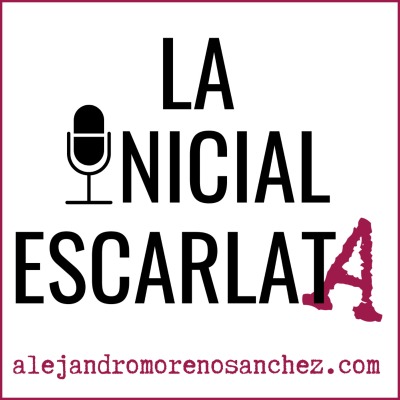 La Inicial Escarlata - podcast
