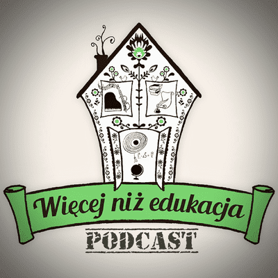 episode WNE 059: O dawaniu dziecku czasu i wolności – rozmowa z Agnieszką Sieńkowską i Łukaszem Wachowskim. artwork