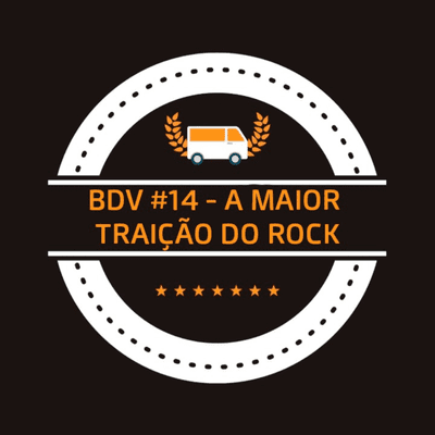 episode A Maior Traição do Rock (Episódio 14) artwork