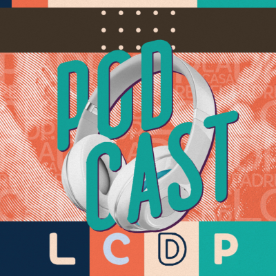 ¡PODCAST! • LCDP