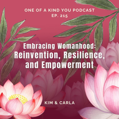 episode Embracing Womanhood: Reinvention, Resilience, and Empowerment artwork