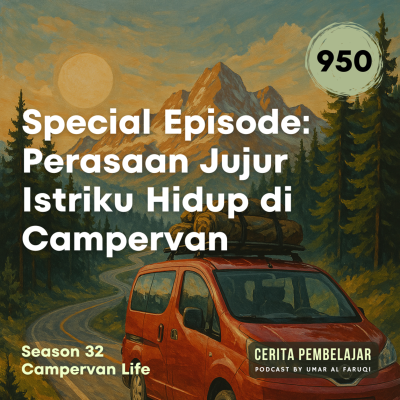 episode 950 | Special Episode: Perasaan Jujur Istriku Hidup di Campervan artwork
