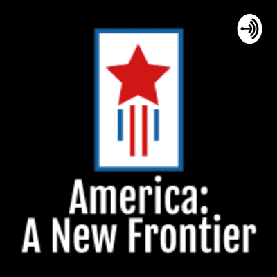 America: A New Frontier