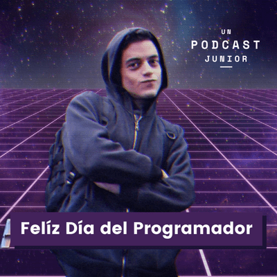 episode Issue 8 - ¡Feliz Día del Programador! artwork