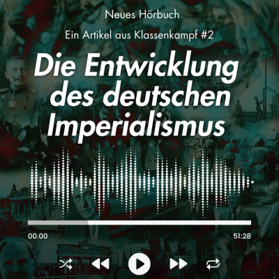 episode Die Entwicklung des deutschen Imperialismus - Hörbuch artwork
