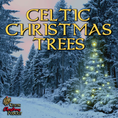 episode Celtic Christmas Trees #81 artwork