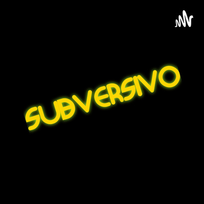 episode Subversivo Ep. 8 artwork