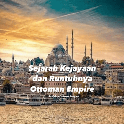 episode Sejarah Kejayaan dan Runtuhnya Ottoman Empire #HIUMY artwork