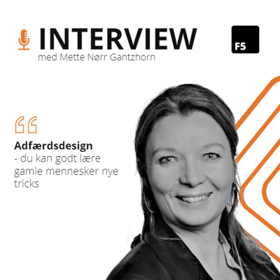 episode Man kan godt lære gamle mennesker nye tricks - interview med Mette Nørr Gantzhorn om adfærdsdesign artwork