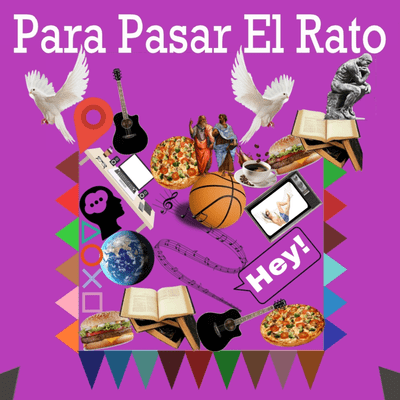 Para Pasar El Rato