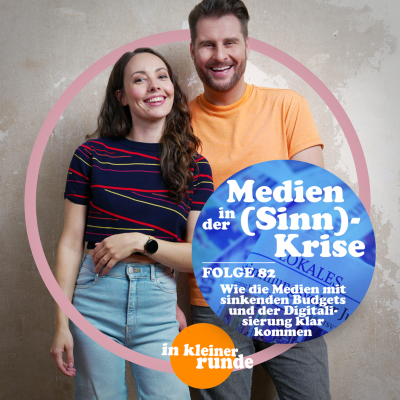 episode #82, Medien aus der Krise in die (Sinn)krise? artwork