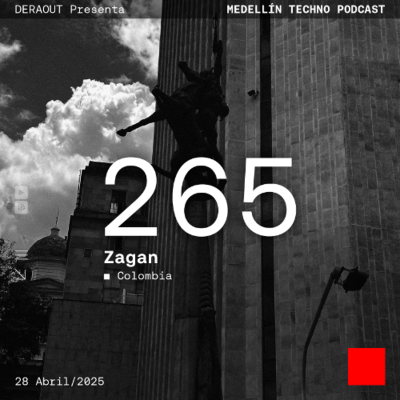 episode MTP 265 - Medellin Techno Podcast Episodio 265 - Zagan artwork
