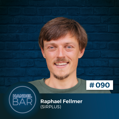 episode Lebensmittelrettung als Geschäftsmodell – Raphael Fellmer (SIRPLUS) artwork